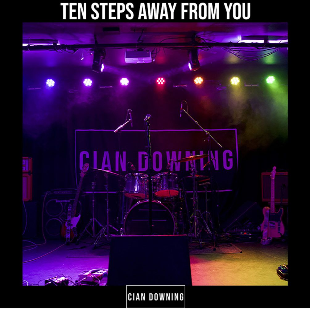 Cover art for Ten Steps Away From You by Cian Downing