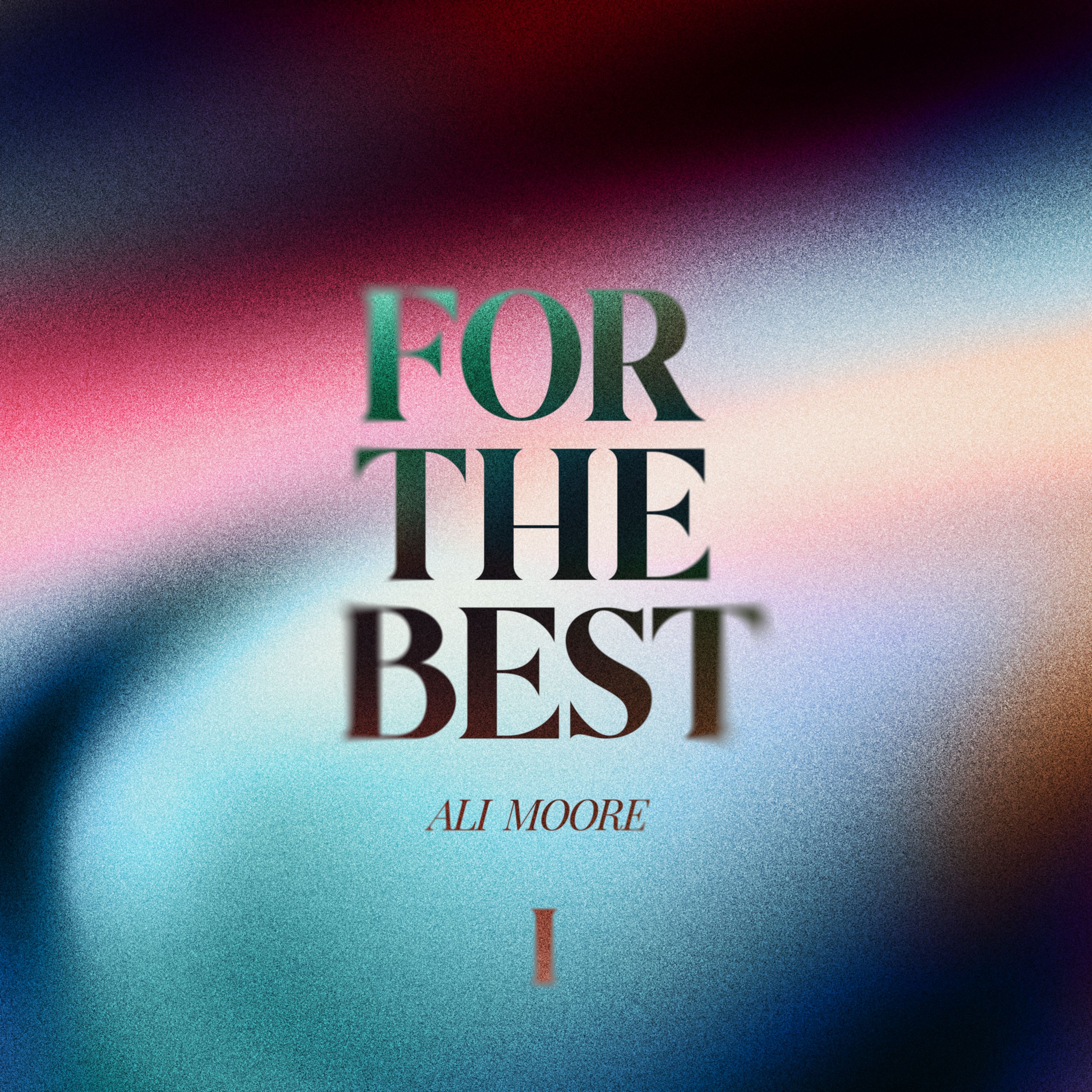 Cover art for For The Best by Ali Moore