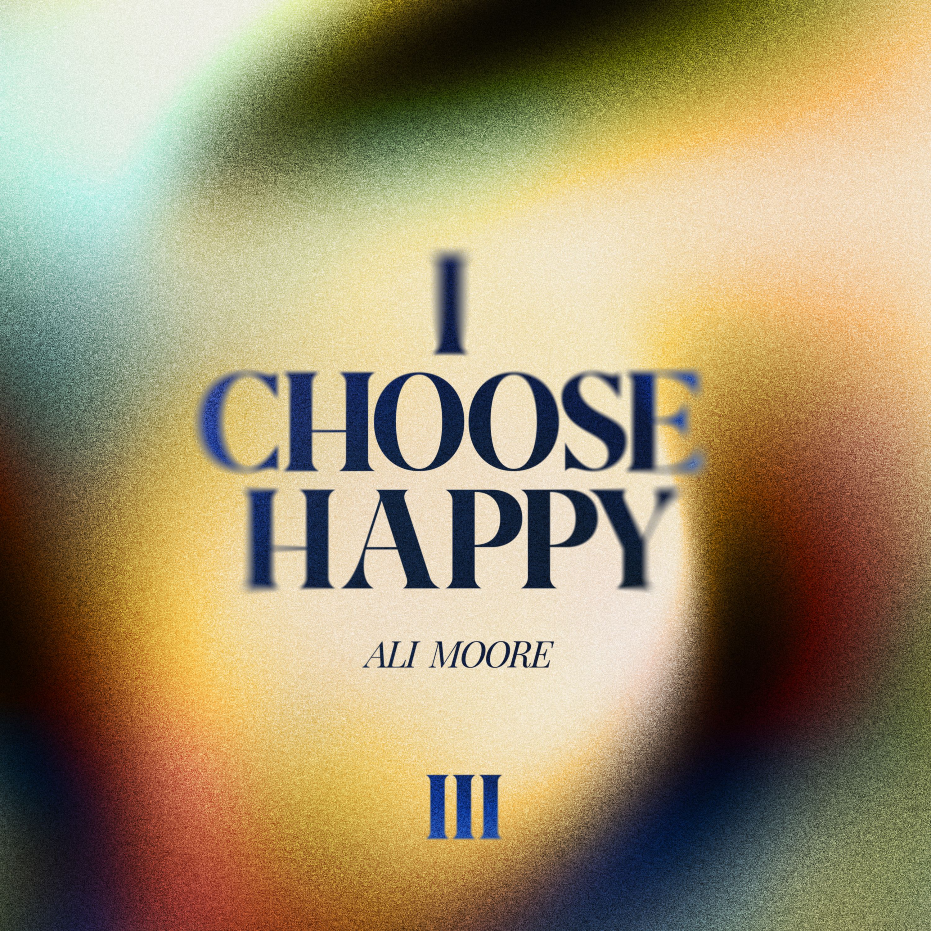 Cover art for I Choose Happy by Ali Moore