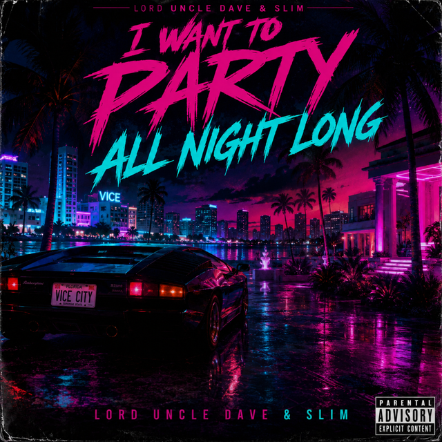 I Want To Party All Night Long by LORD UNCLE DAVE