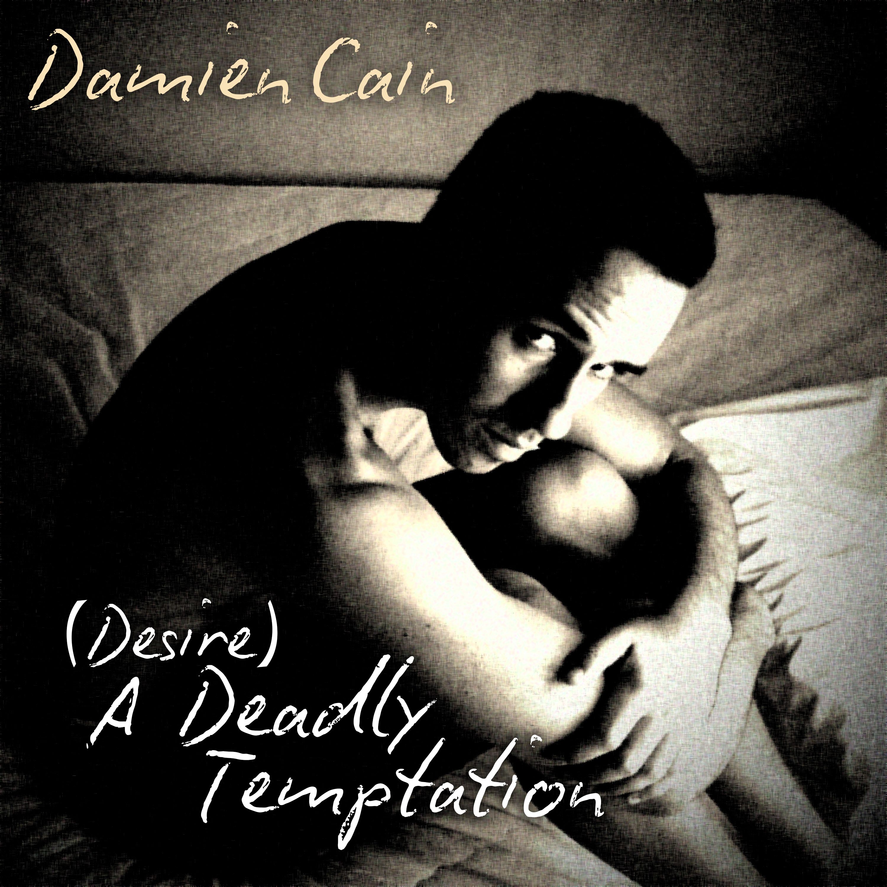 Cover art for (Desire) A Deadly Temptation by Damien Cain