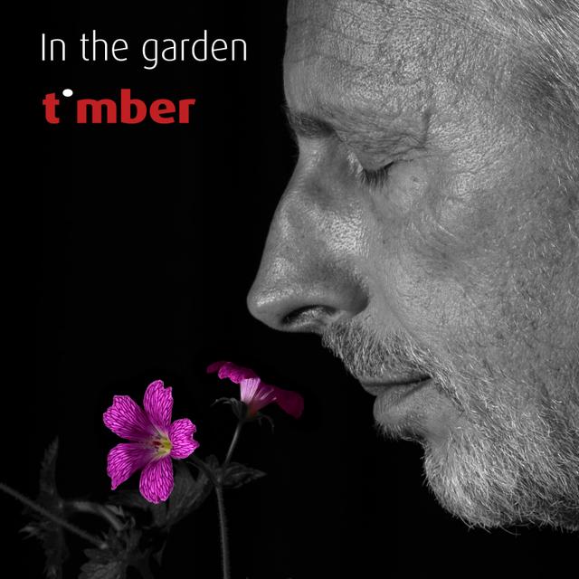 In the garden by timber
