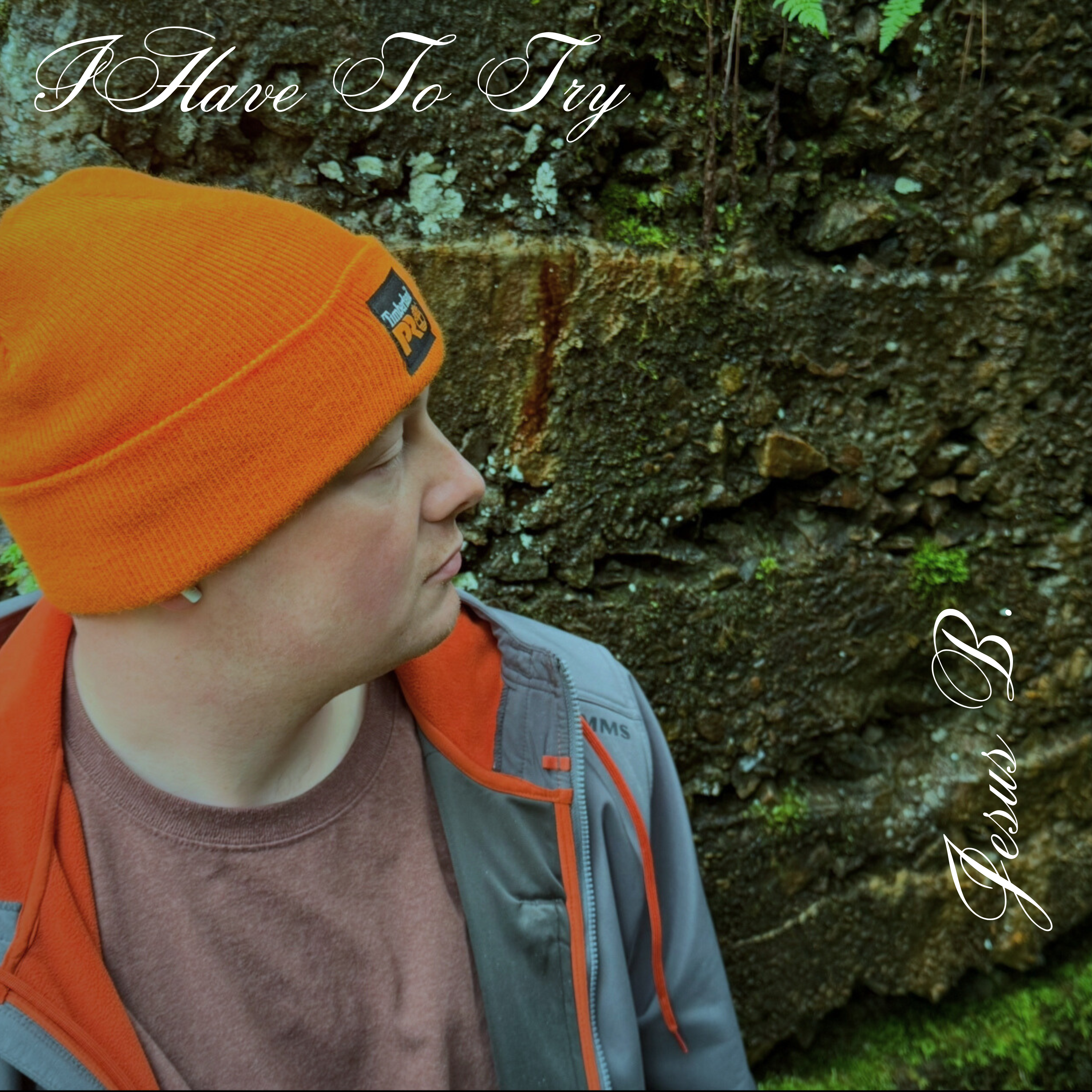 Cover art for I Have To Try by Jesus B Records