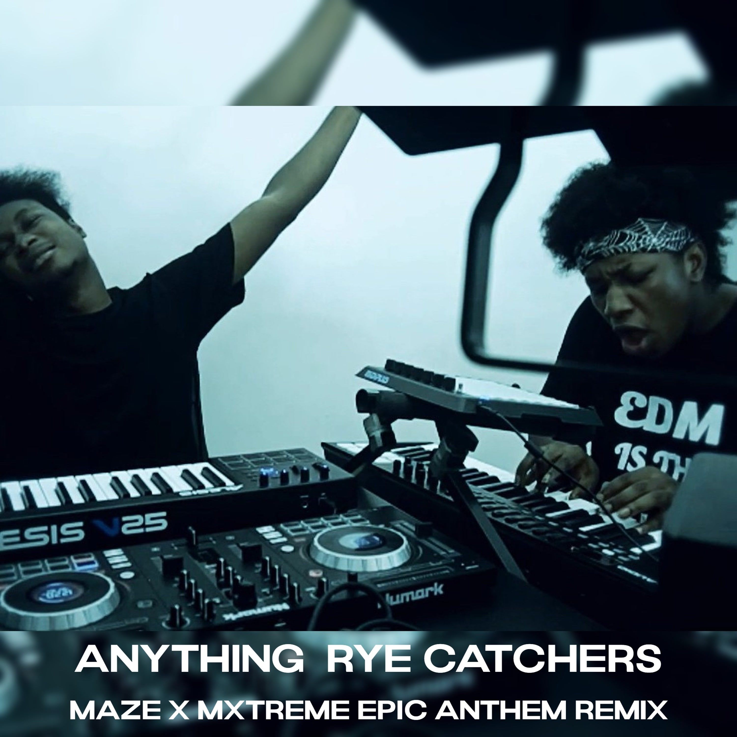 Cover art for Anything (Maze x Mxtreme Epic Anthem Remix) by Rye Catchers