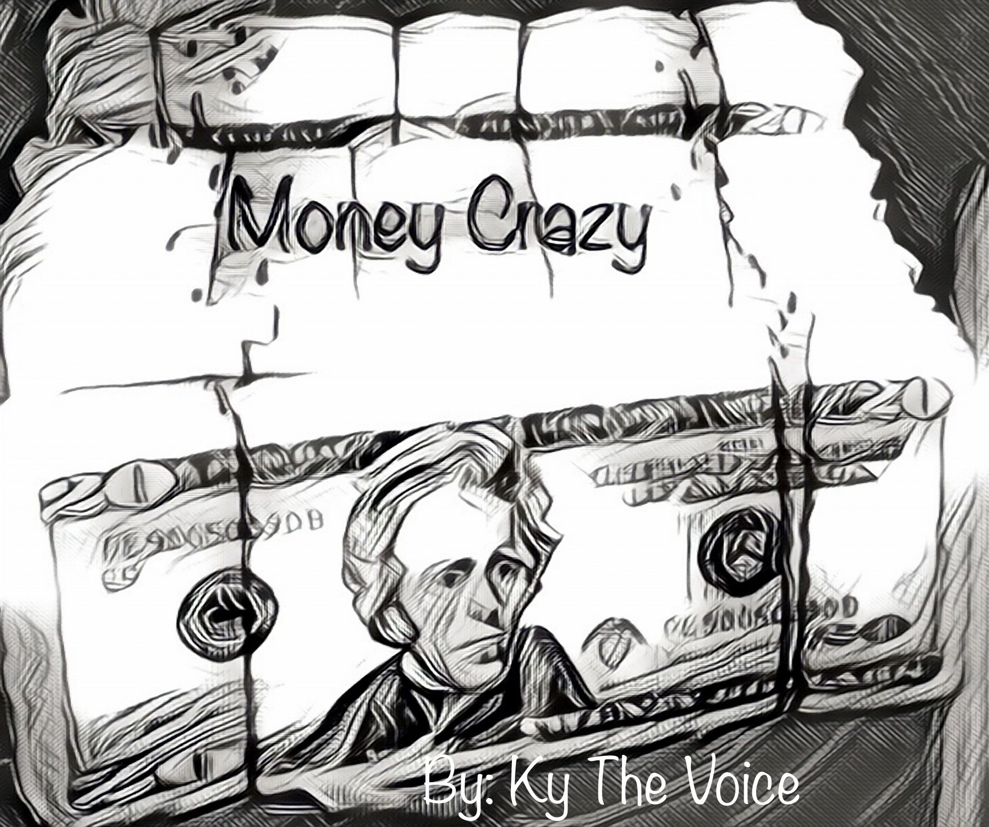 Cover art for Money Crazy by Ky TheVoice