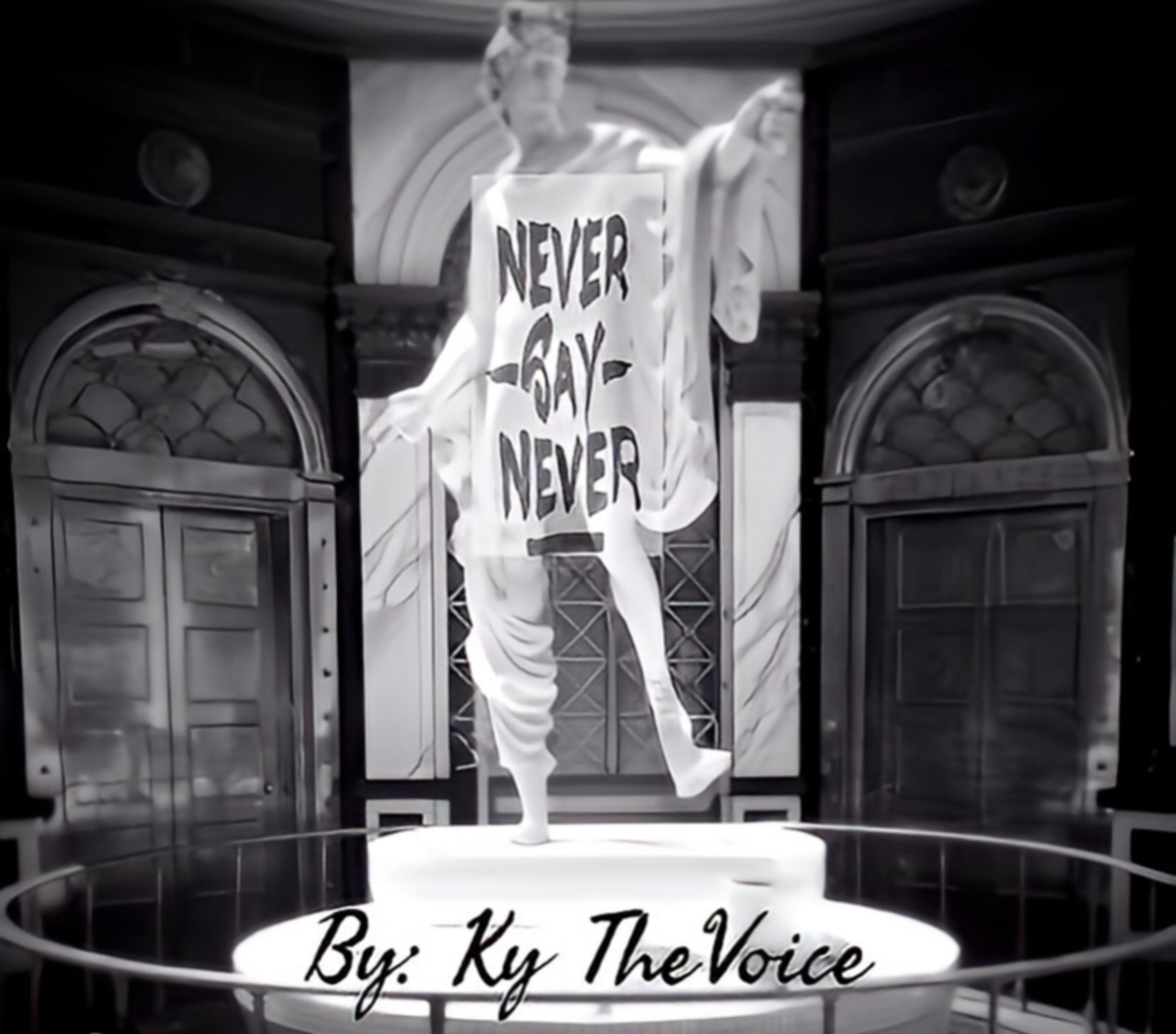 Cover art for Never Say Never by Ky TheVoice
