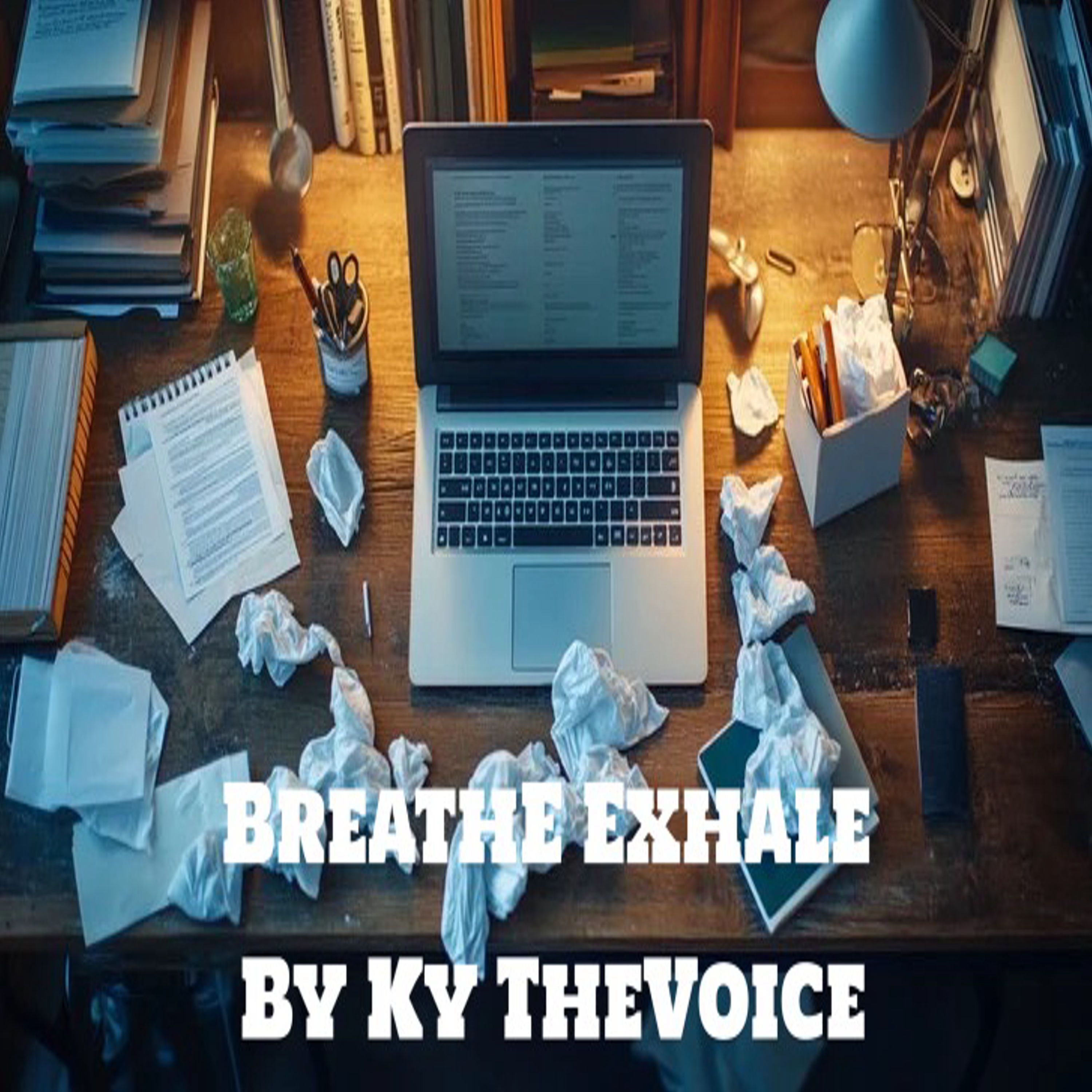 Cover art for Breathe Exhale by Ky TheVoice