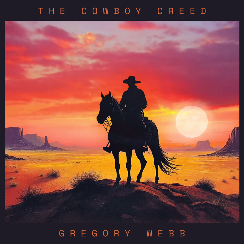 Cover art for The Cowboy Creed by Gregory Webb