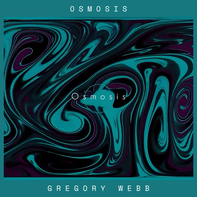 Osmosis by Gregory Webb