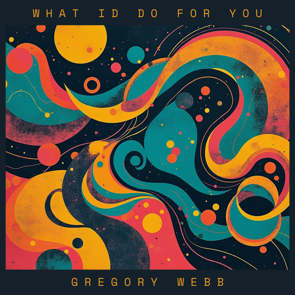 Cover art for What Id do for You by Gregory Webb