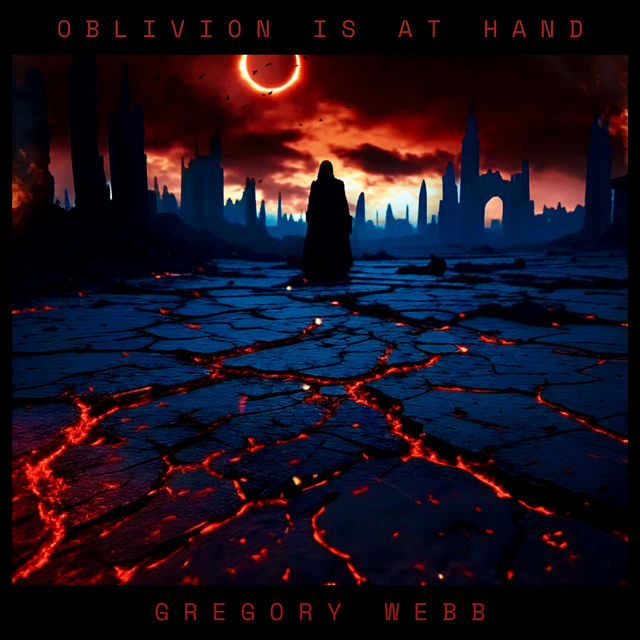 Oblivion Is at Hand by Gregory Webb