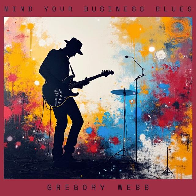 Mind Your Business Blues by Gregory Webb