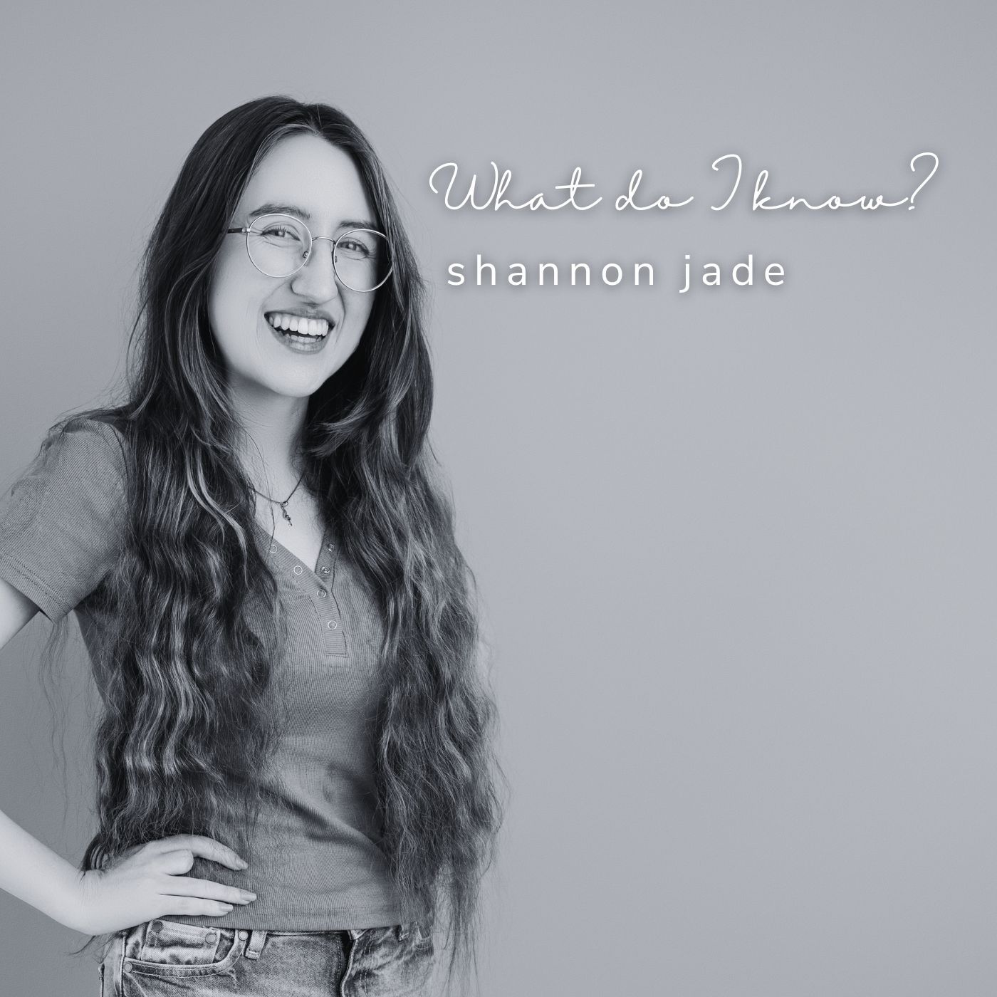 Cover art for What Do I Know? by Shannon Jade