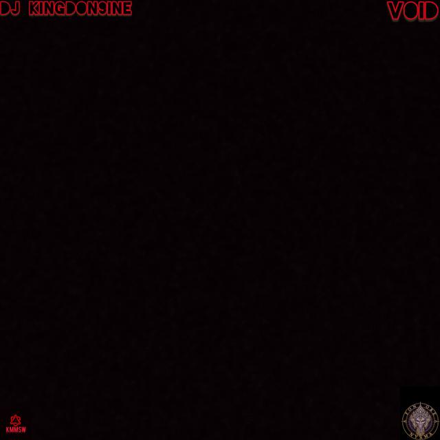 Void by DJ Kingdon9ine