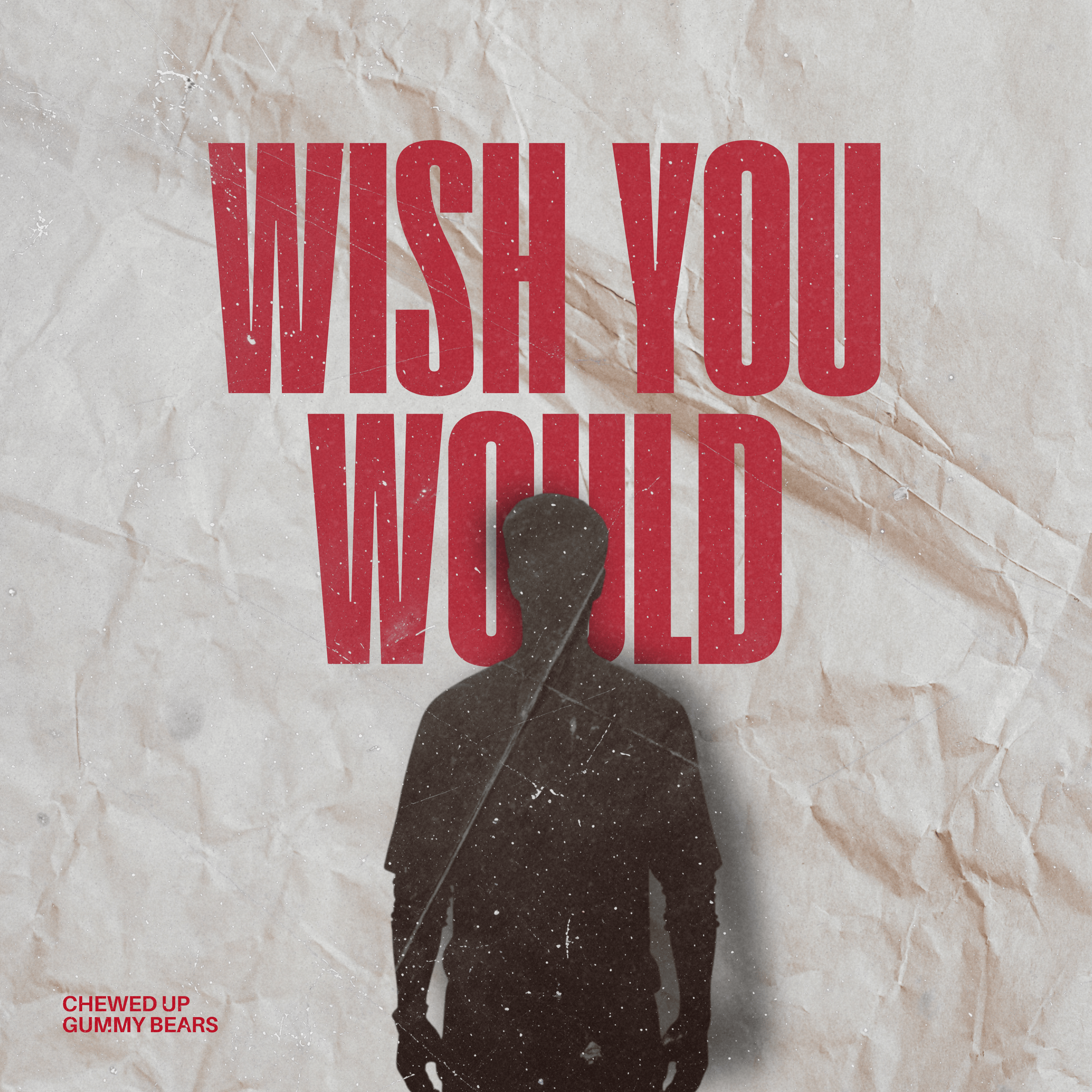 Cover art for Wish You Would by Chewed Up Gummy Bears
