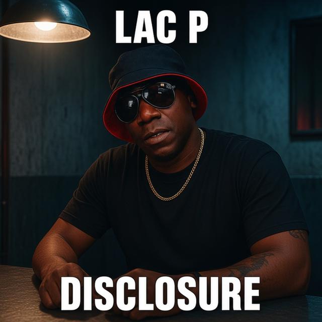 Disclosure by Lac P