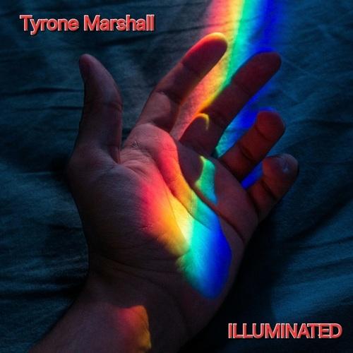 Illuminated by Tyrone Marshall